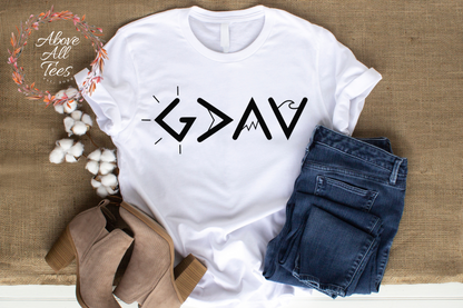 God is Greater Than Your Highs and Your Lows- Faith Shirt